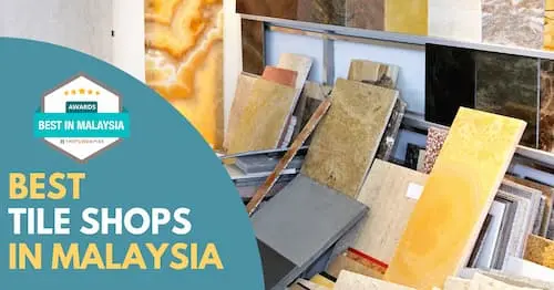 Best Tile Shop Malaysia