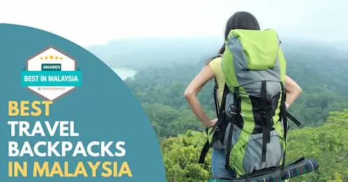 Best Travel Backpack Malaysia