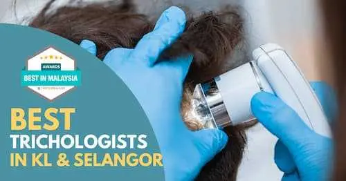 Best Trichologist KL Selangor