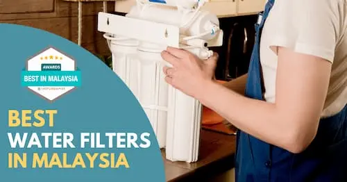 Best Water Filter Malaysia