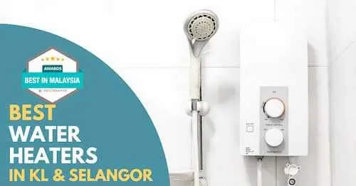 Best Water Heater KL Selangor 