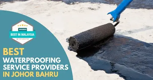 Best Waterproofing Johor Bahru