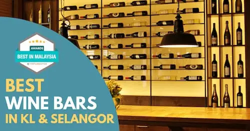 Best Wine Bar KL Selangor