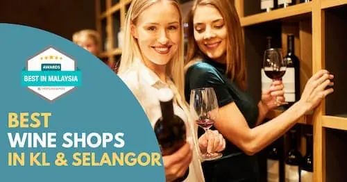 Best Wine Shop KL Selangor