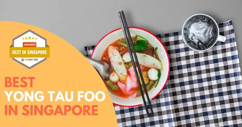 Best Yong Tau Foo Singapore