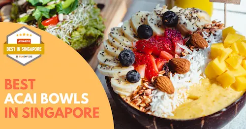 Best Acai Bowl Singapore