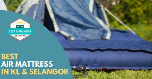  Best Air Mattress KL Selangor 