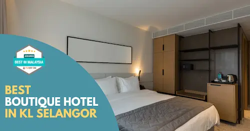 Best Boutique Hotel KL Selangor 