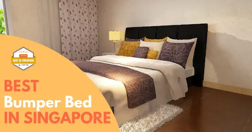 Best Bumper Bed Singapore