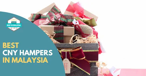 Best CNY Hampers Malaysia 