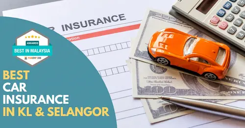 Best Car Insurance KL Selangor