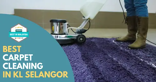 Best Carpet Cleaning KL Selangor 