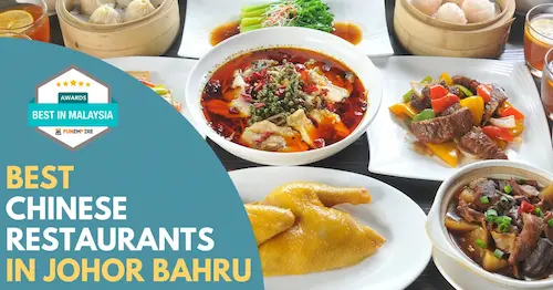 Best Chinese Restaurant Johor Bahru