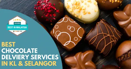 Best Chocolate Delivery KL Selangor 