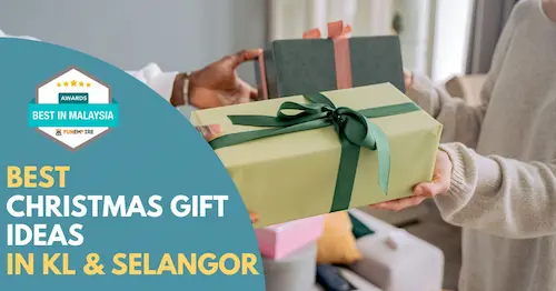 Best Christmas Gift Idea KL Selangor