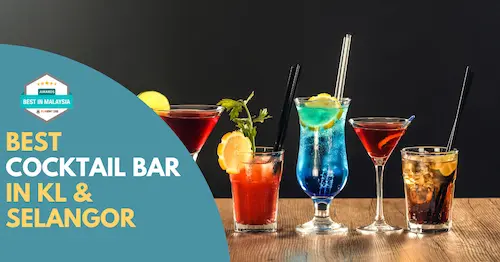 Best Cocktail Bar KL Selangor