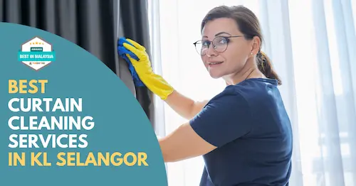 Best Curtain Cleaning Services KL Selangor 