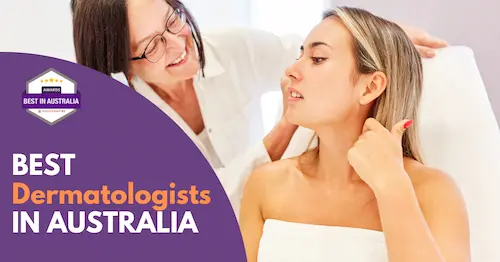 Best Dermatologist Australia