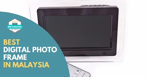 Best Digital Photo Frame Malaysia