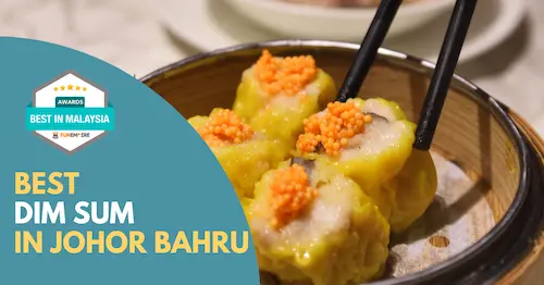 Best Dim Sum Johor Bahru