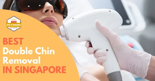 Best Double Chin Removal Singapore 