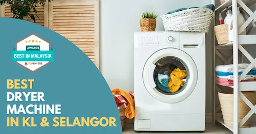 Best Dryer Machine KL Selangor