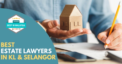 Best Estate Lawyer KL Selangor