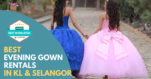 Best Evening Gown Rentals KL Selangor