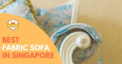 Best Fabric Sofa Singapore