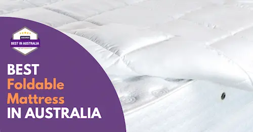 Best Foldable Mattress Australia