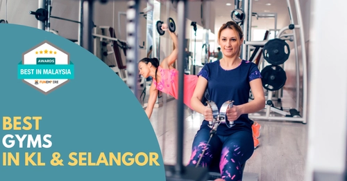 Best Gyms KL & Selangor