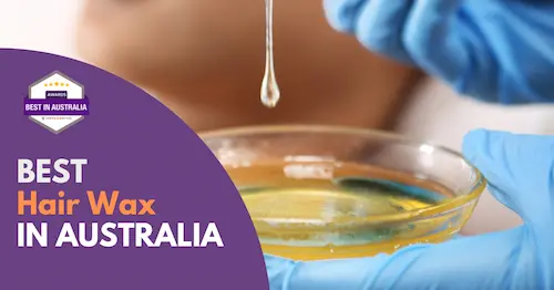 Best Hair Wax Australia