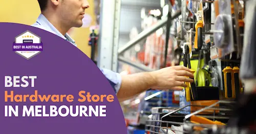 Best Hardware Store Melbourne