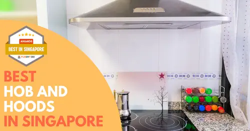 Best Hob and Hood Singapore