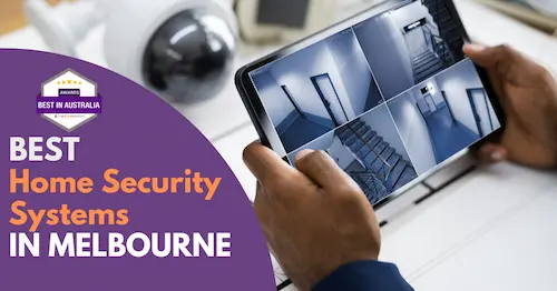 Best Home Security Systems Melbourne