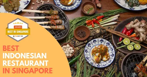 Best Indonesian Restaurant Singapore