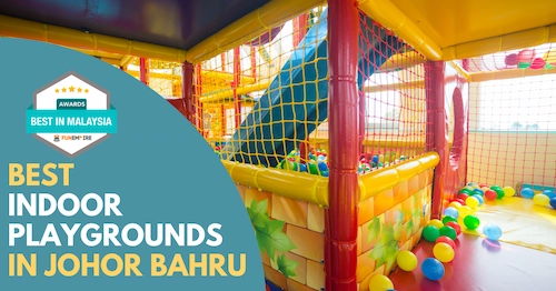 Best Indoor Playgrounds in Johor Bahru