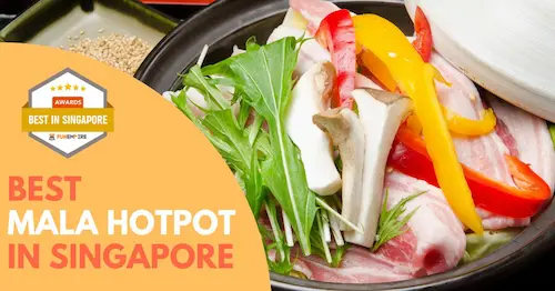 Best Mala Hotpot Singapore