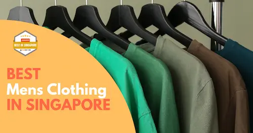 Best Mens Clothing  Singapore