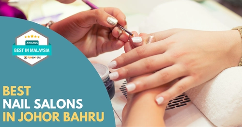 Best Nail Salons Johor Bahru