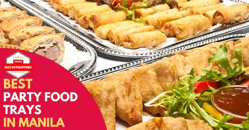 Best Party Food Manila