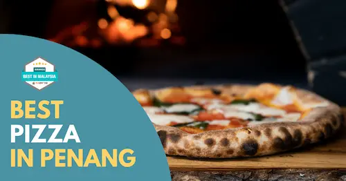 Best Pizza Penang