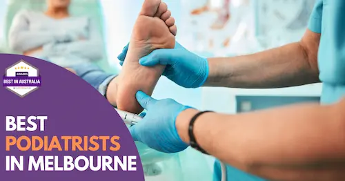 Best Podiatrist Melbourne