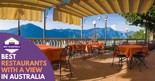 Best Restaurants With A View Australia