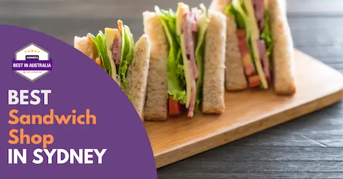 Best Sandwich Shop Sydney