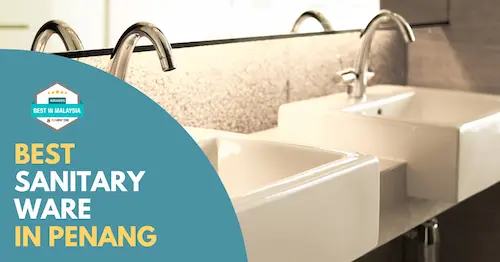 Best Sanitary Ware Penang