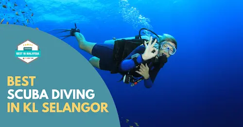 Best Scuba Diving KL Selangor