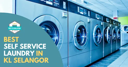 Best Self Service Laundry KL Selangor