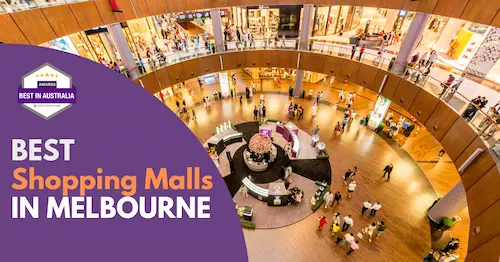 Best Shopping Malls Melbourne