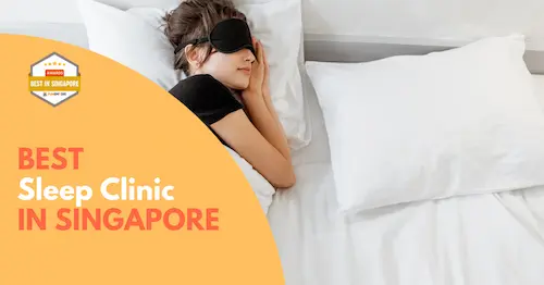 Best Sleep Clinic Singapore 